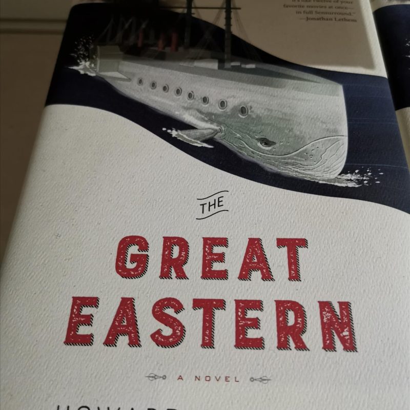The Great Eastern - a Novel - by Howard A. Rodman