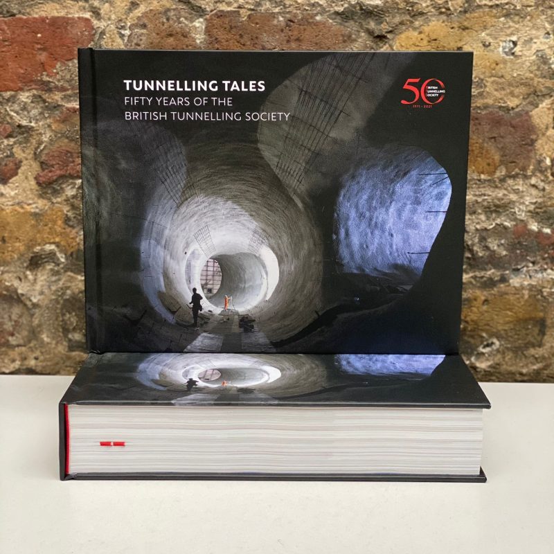 Tunnelling Tales: Fifty Years of The British Tunnelling Society