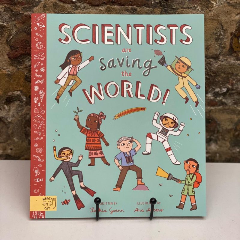 Scientists Are Saving The World