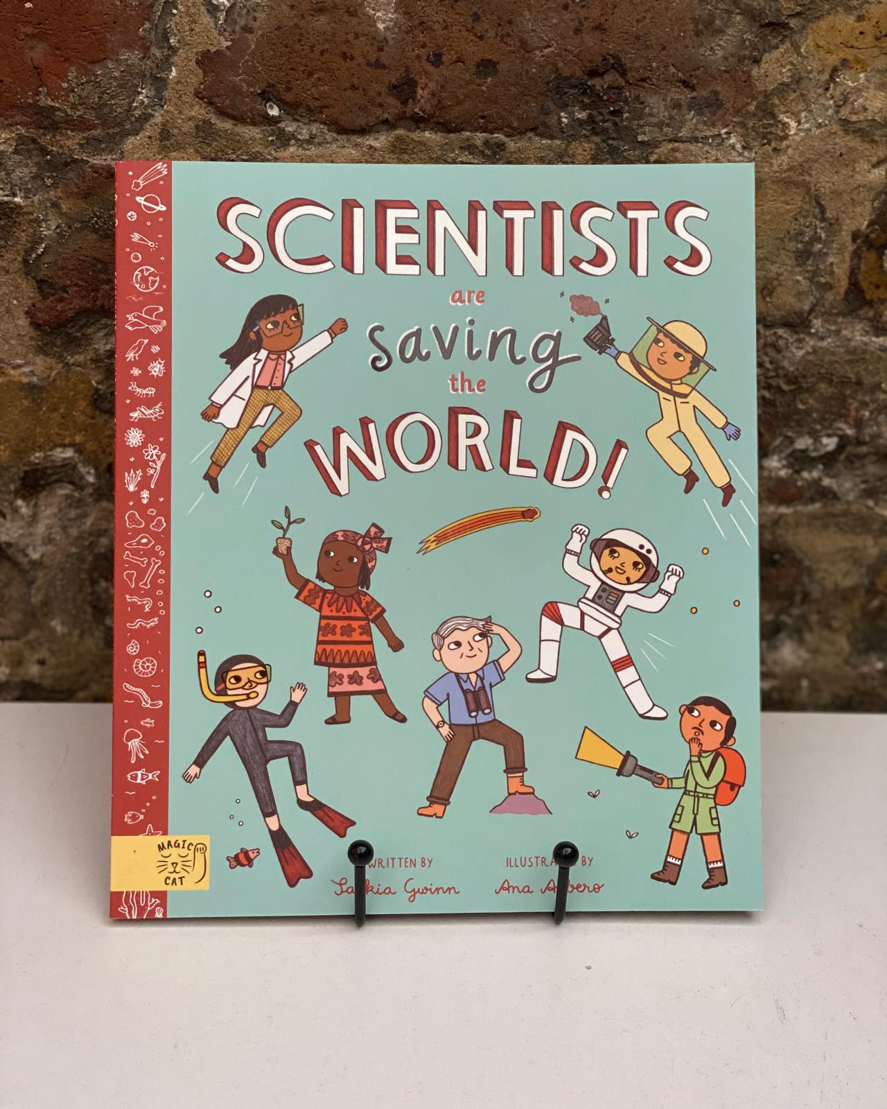 Scientists Are Saving The World