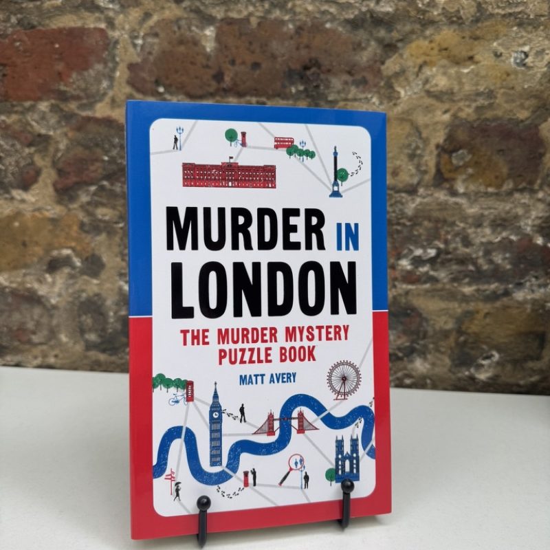 Murder in London – The Murder Mystery Puzzle Book